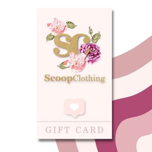 Scoop Clothing Digital Gift Card